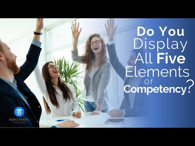 do you display all five elements of competency