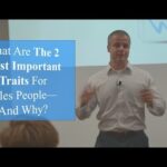 The Two Most Important Traits In Sales